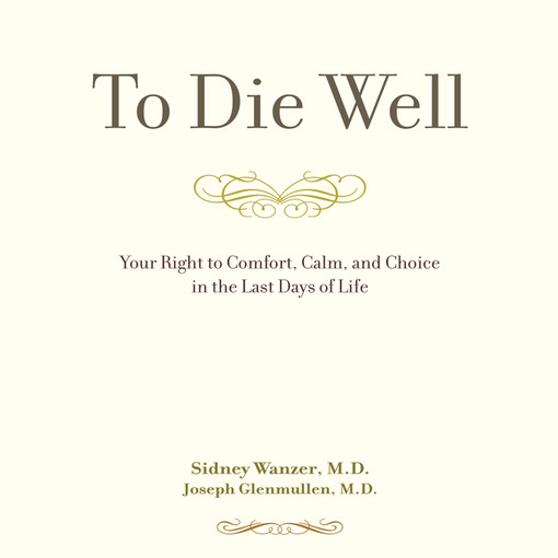 Title details for To Die Well by Joseph Glenmullen - Available